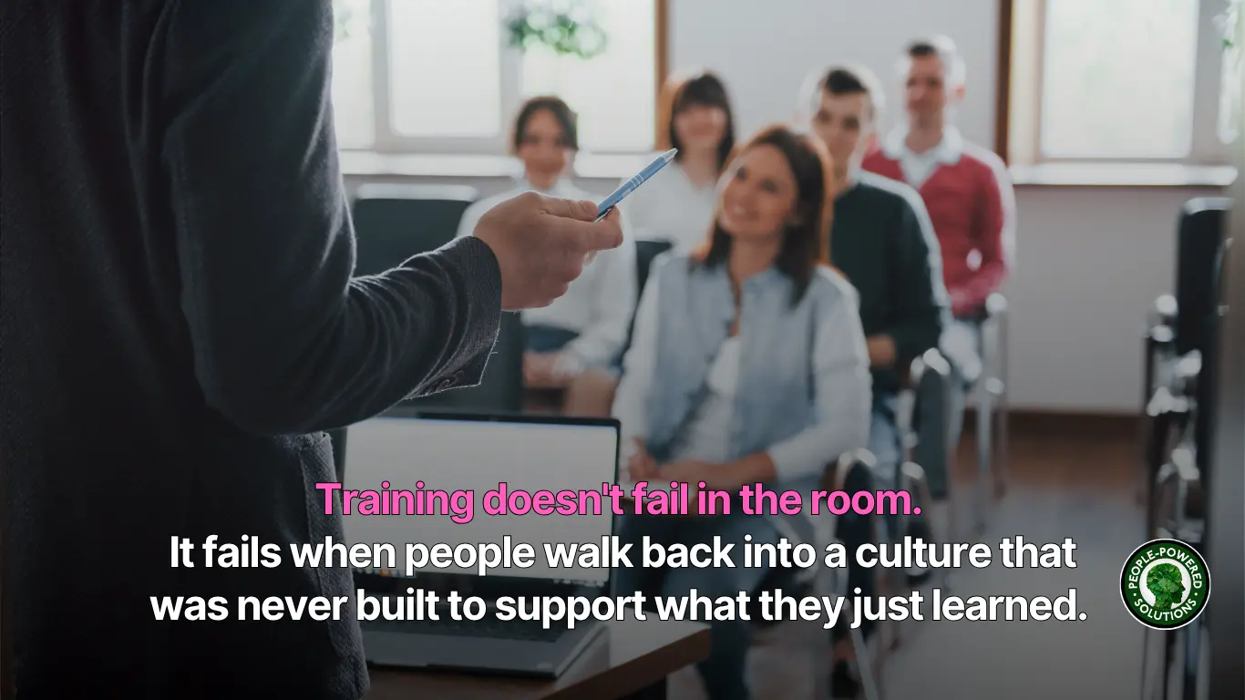 Training requires supportive cultural environment.